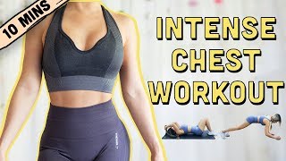 10 Mins INTENSE Chest Workout  BEGINNERS TO ADVANCED [upl. by Orihakat632]