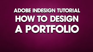 InDesign Tutorial How to Design a Portfolio [upl. by Ahsemit]