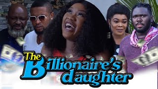 The billionaires Daughterblockbuster movieLatest Nigerian Nollywood movieChinenye Nnebe [upl. by Aznaed]