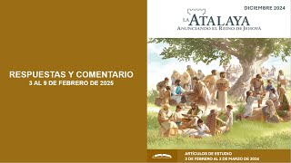 ESTUDIO LA ATALAYA RESPUESTAS Y COMENTARIOS DEL 3 AL 9 FEBRERO 2025 [upl. by Tuck]