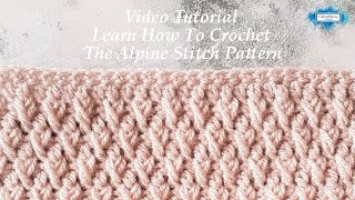 How To Crochet The Alpine Stitch  Crafting Happiness [upl. by Nunes]