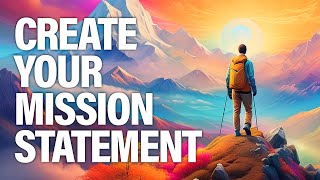 How To Write A Mission Statement In 6 Minutes [upl. by Nueoras]