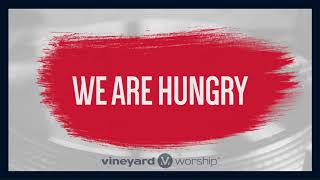 WE ARE HUNGRY LYRIC VIDEO  Vineyard Soul Generous God  Vineyard Worship [upl. by Nohshan]