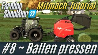 LS22 MitmachTutorial 8 Ballen pressen wickeln und verkaufen deutsch [upl. by Newlin]