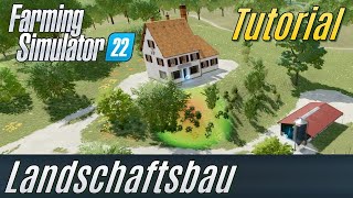 LS22 Tutorial Landschaftsbau für Einsteiger [upl. by Bertina]