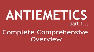 Antiemetics Part 1 Complete Comprehensive Overview  Dr Shikha Parmar [upl. by Arimahs587]