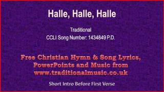 Halle Halle Halle  Hymn Lyrics amp Music [upl. by Desirae]