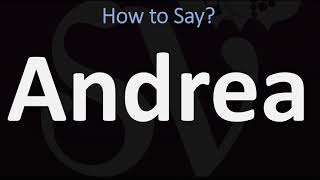 How to Pronounce Andrea CORRECTLY [upl. by Farr963]