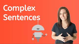 Complex Sentences  Language Arts for Kids [upl. by Offen]