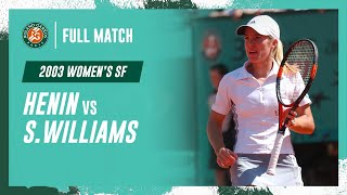 Henin vs Williams 2003 Womens semifinal Full Match  RolandGarros [upl. by Eveiveneg]