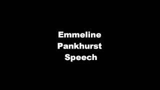 Emmeline Pankhurst speech [upl. by Ihcur]