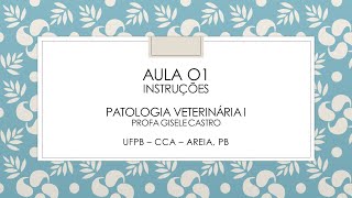 Aula 01 Patologia Veterinária 1 [upl. by Aramal]