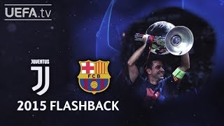 JUVENTUS 13 BARCELONA UCL 2015 FINAL FLASHBACK [upl. by Cutlor]