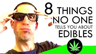 8 Things No One Tells You About Marijuana Edibles [upl. by Walkling]