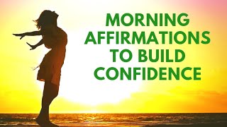 MORNING Affirmations for CONFIDENCE  21 Day Meditation Challenge [upl. by Homovec]