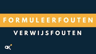 Formuleerfouten verwijsfouten [upl. by Greenburg]