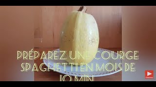 Comment préparer une courge spaghetti en moins de 10 min et sans matière grasse [upl. by Adieno]