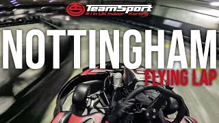 Flying Lap  TeamSport Karting Nottingham [upl. by Skardol]