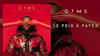 GIMS  Le prix à payer Audio Officiel [upl. by Yug843]