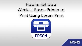 How to Set Up a Wireless Epson Printer to Print Using Epson iPrint [upl. by Jet]