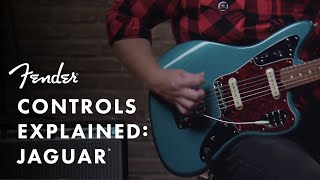 Controls Explained Fender Jaguar  Fender [upl. by Drolet]