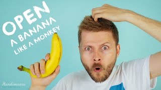 How To Peel A Banana Like A Monkey [upl. by Oznole12]