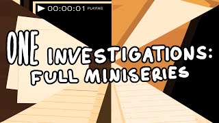 ONE Investigations Full Miniseries [upl. by Eilsew231]