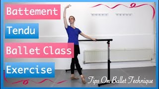 Battement Tendu Exercise  Tips On Ballet Technique [upl. by Ateiram]