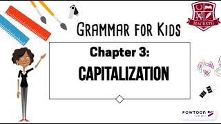 Grammar for Kids Capitalization [upl. by Aruat]