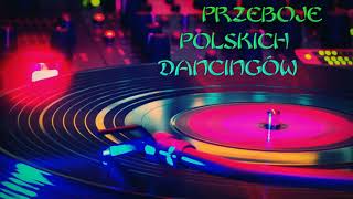 Przeboje Polskich Dancingów [upl. by Lraep553]