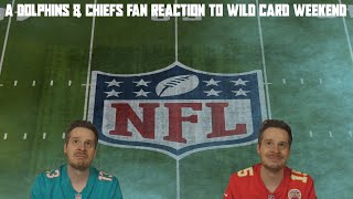 A Dolphins amp Chiefs Fan Reaction to the Wild Card Round [upl. by Olsen]