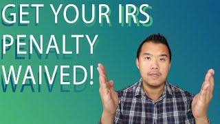 IRS Penalty Abatement  How You Can Get Money Back [upl. by Eerazed273]