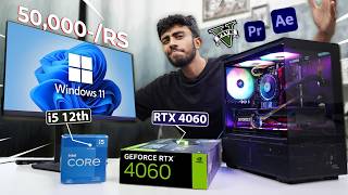 50000RS BEST PC Build ⚡ With RTX 4060 GPU Best For Gaming amp Editing At Max Settings 🤩 [upl. by Nuahsyt605]