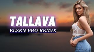 Elsen Pro  Tallava [upl. by Sonitnatsok]