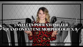 3 ASTUCES QUAND ON EST UNE MORPHOLOGIE X8 [upl. by Ramburt]