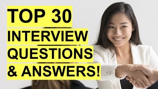 TOP 30 INTERVIEW QUESTIONS amp ANSWERS Job Interview PASS GUARANTEED [upl. by Airol570]