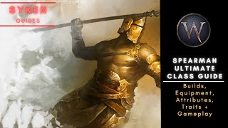 Wartales Ultimate Class Guide  SPEARMAN Builds amp Tips [upl. by Zaob]