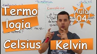 Conversão Celsius e Kelvin  Aula 04 [upl. by Tory]