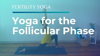 20Minute Fertility Yoga  Yoga Poses for the Follicular Phase of Your Cycle [upl. by Udenihc]