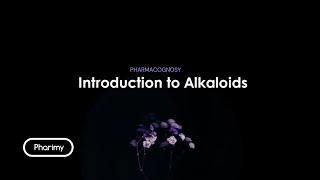 Pharmacognosy  Introduction To Alkaloids [upl. by Balas]