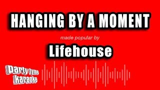 Lifehouse  Hanging By A Moment Karaoke Version [upl. by Namien]