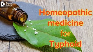 Homeopathic medicine for Typhoid  Dr Sanjay Panicker [upl. by Frederich]