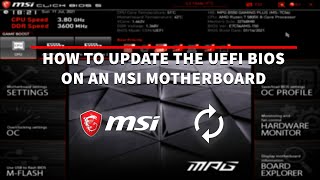 How To Update The UEFI BIOS On An MSI Motherboard  2 Methods [upl. by Mickey818]