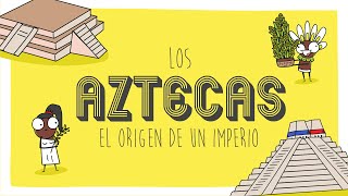 Los Aztecas el origen de un imperio [upl. by Malcolm]