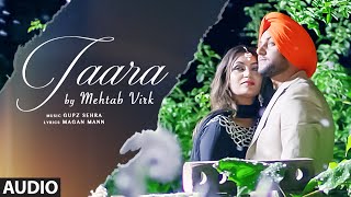 MEHTAB VIRK TAARA Full Audio Song  Latest Punjabi Song 2016 [upl. by Kolodgie963]