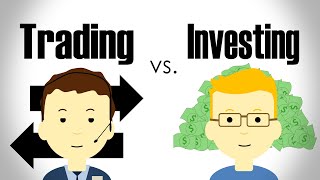 The Difference Between Trading and Investing [upl. by Patrizia]