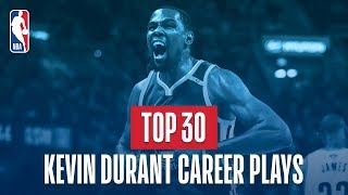 Kevin Durants Top 30 Plays of His NBA Career [upl. by Paza]