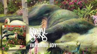 Rival Sons Imperial Joy Official Audio [upl. by Trenton234]