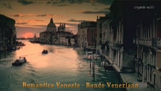 Rondo Veneziano Romantica Venezia [upl. by Odlonyer]