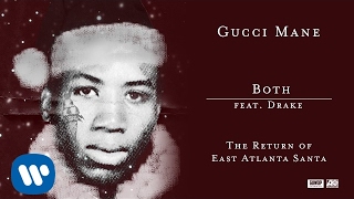 Gucci Mane  Both feat Drake Official Audio [upl. by Amaras879]